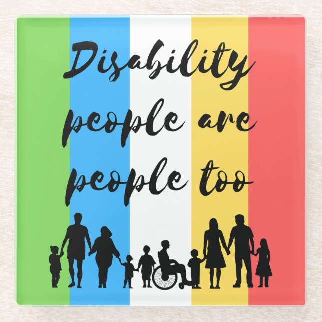 disability people are people too glass coaster (Front)
