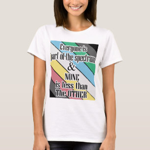disability pride everyone part of the spectrum  T-Shirt