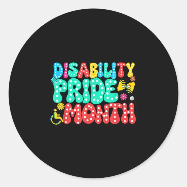 Disability Pride Month Awareness Disability Is Not Classic Round Sticker (Front)