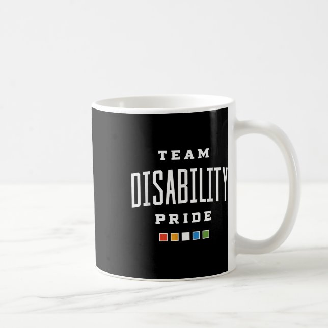 Disability Pride Rights Awareness Team _1  Coffee Mug (Right)