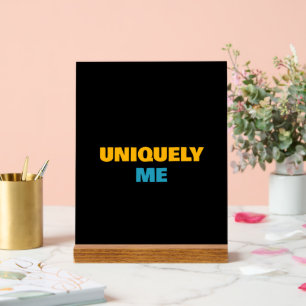 Disability Pride Uniquely Me Custom Text Wood Base Acrylic Sign