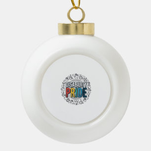 Disability Pride Vintage Inclusive Awareness Shirt Ceramic Ball Christmas Ornament