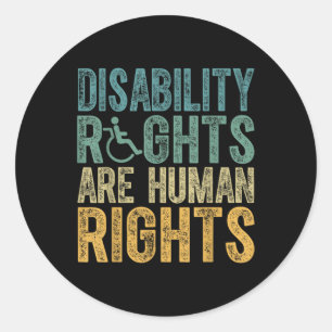 Disability Rights Are Human Rights Disabilities Aw Classic Round Sticker