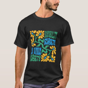 Disability Rights are Human Rights Disability Prid T-Shirt