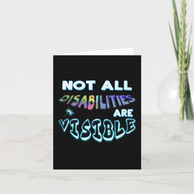 Disability Tee Not All Disabilities Are Visible  Card (Front)