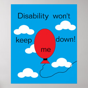 Disability won't Keep Me Down! Poster