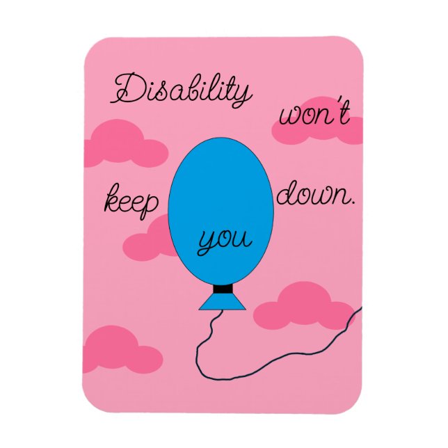 Disability won't Keep You Down Magnet (Vertical)