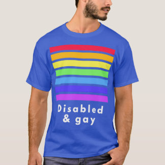 Disabled and gay 1 T-Shirt