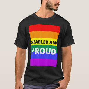 Disabled And Proud T-Shirt