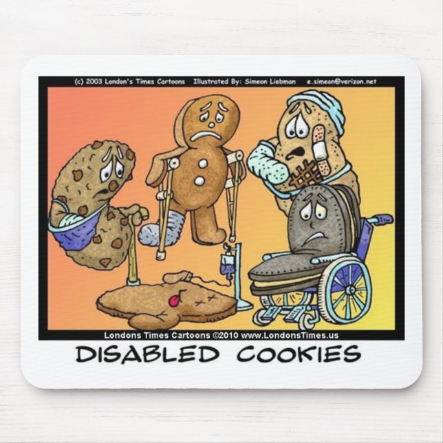 Disabled Cookies Funny Internet Gifts Tees Mugs Mouse Pad (Front)
