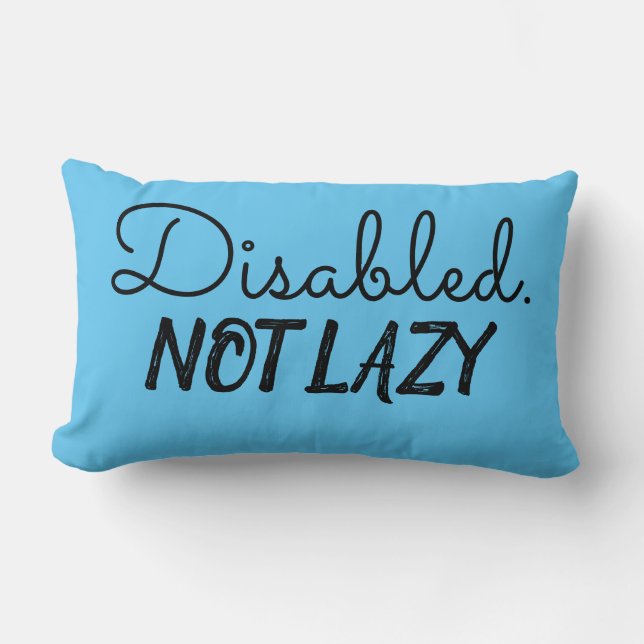 Disabled. Not Lazy. Lumbar Cushion (Front)