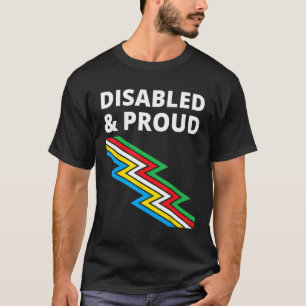 Disabled & Proud Disability Pride T-Shirt