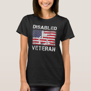 Disabled Veteran For Dad Grandpa Veteran American T-Shirt