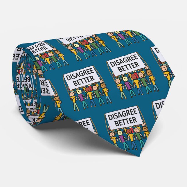 Disagree Better Tie (Rolled)
