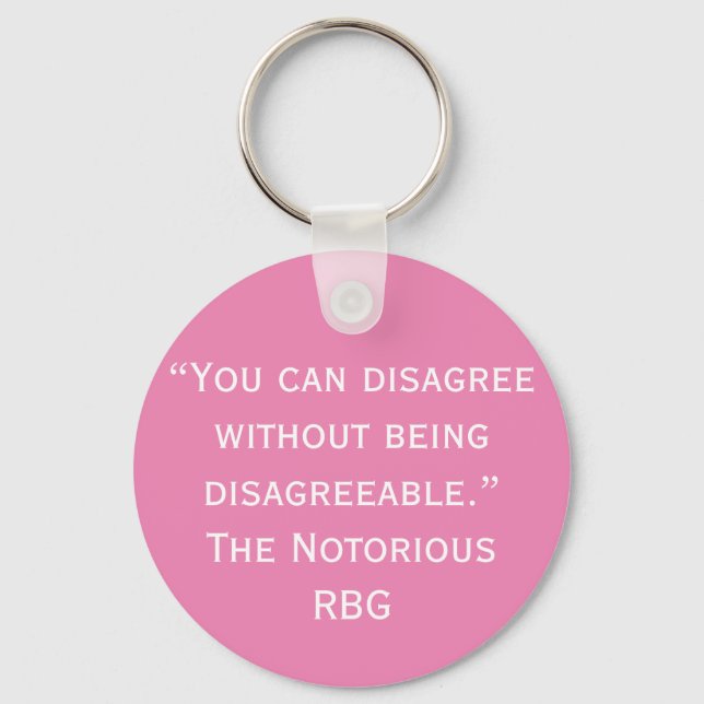 Disagree RBG Quote Key Ring (Front)