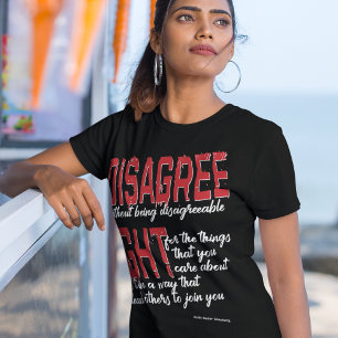 DISAGREE WITHOUT BEING DISAGREEABLE FIGHT CARE  T-Shirt