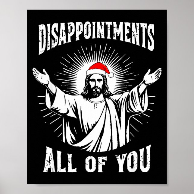 Disapintments All Of You Jesus Funny Christmas Mat Poster (Front)