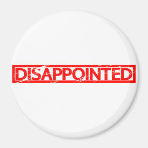 Disappointed Stamp Magnet