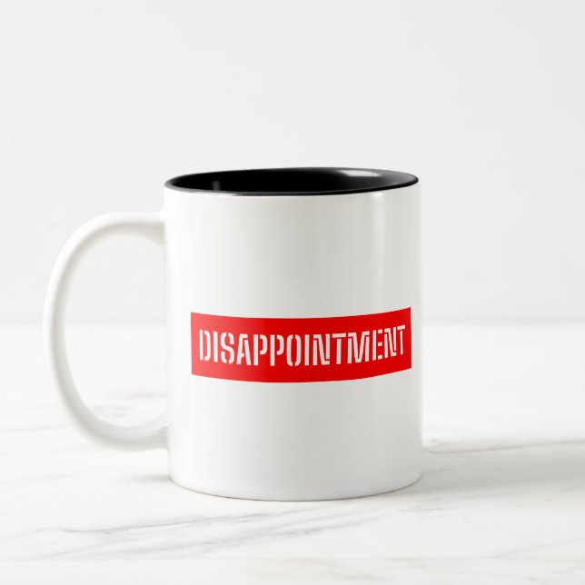 DISAPPOINTMENT Two-Tone COFFEE MUG (Left)