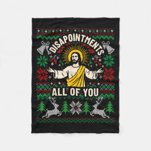 Disappointments All Jesus Christmas Ugly Christmas Fleece Blanket