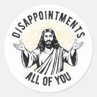 Disappointments All Of You Christian Jesus Funny