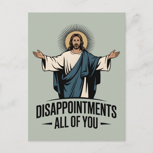 Disappointments All Of You Jesus Meme Postcard (Front)