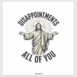 Disappointments All Of You Vintage Religious Shirt