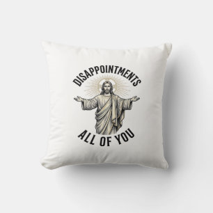 Disappointments All Of You Vintage Religious Shirt Cushion