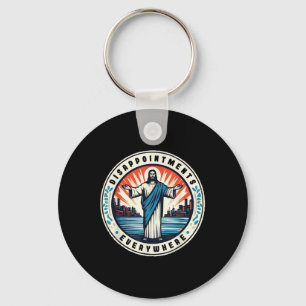 Disappointments Everywhere Christ Jesus Sarcastic Key Ring