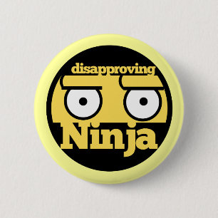 Disapproval Ninja 6 Cm Round Badge