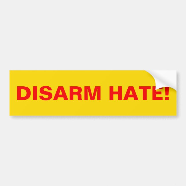 DISARM HATE! Pro Gun Control Anti School Violence Bumper Sticker (Front)