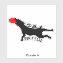 Disc dog frisbee big air don’t care sticker