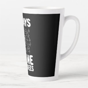 Disc Golf Always Blame The Trees Latte Mug