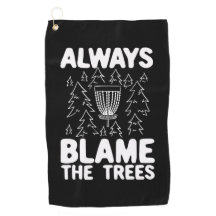 Disc Golf Always Blame The Trees