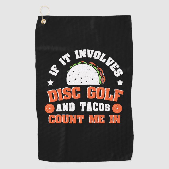 Disc Golf And Tacos Count Me In Towel (Front)