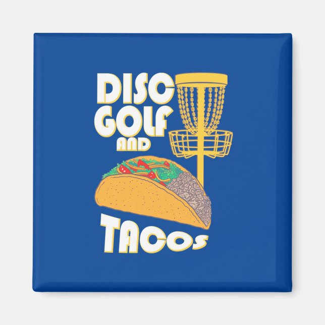 Disc Golf And Tacos Magnet (Front)