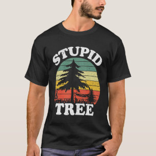 Disc Golf Art For Men Women Stupid Tree Fun Disc G T-Shirt