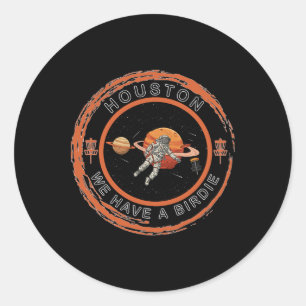 Disc Golf Astronaut We Have A Birdie  Classic Round Sticker
