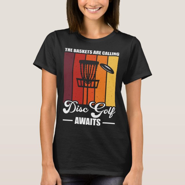 Disc Golf Awaits Golfing Player Lover Golfer Sport T-Shirt (Front)