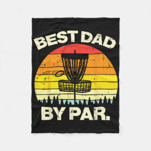 Disc Golf Best Dad By Par Frisbee Frolf Fathers Da Fleece Blanket