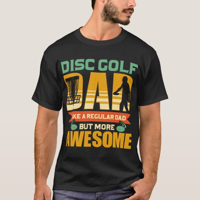 Disc Golf Dad Father - Flying Disc - Disc Golf  T-Shirt (Front)