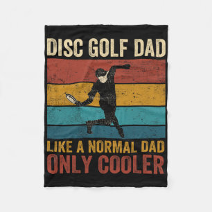Disc Golf Dad Like A Normal Dad Only Cooler Father Fleece Blanket