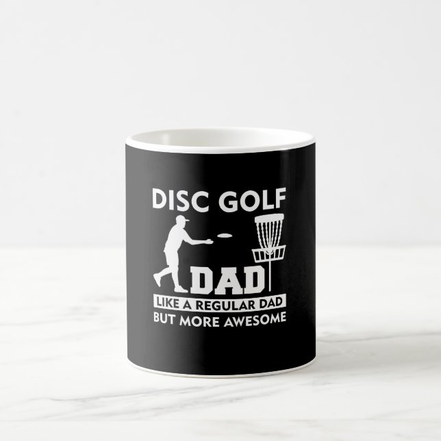 Disc Golf Dad More Awesome Regular Dad Coffee Mug (Center)