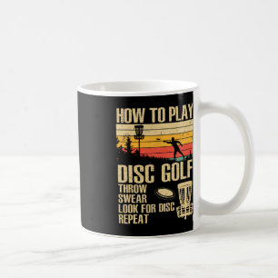 Disc Golf Design For Men Women Disc Golfer Disc Go Coffee Mug