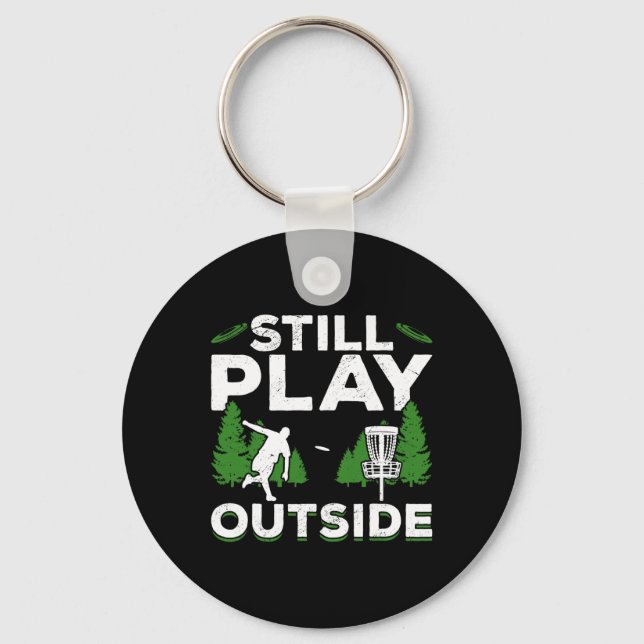 Disc Golf Frisbee Golf Still Play Outside  Key Ring (Front)