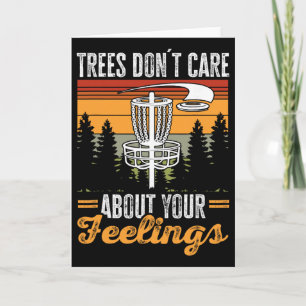 Disc Golf Frisbee Golf Trees Don´t Care About Your Card