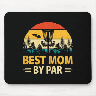 Disc Golf Frisbee Golfer Disc Golfing Best Mum By  Mouse Pad
