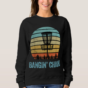 Disc Golf Funny Banging Chains Retro Disc Golf Gif Sweatshirt