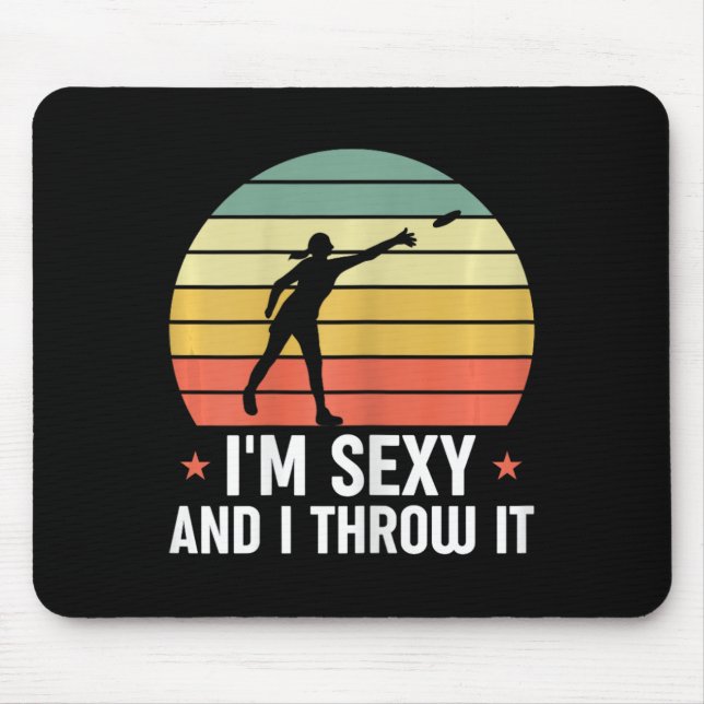Disc Golf Funny Disc Golfer I'm Y And I Throw It F Mouse Pad (Front)
