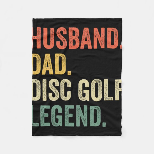 Disc Golf Funny Husnd Dad Legend Father's Day  Fleece Blanket (Front)